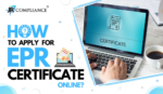How to Apply EPR Certificate Online | EPR Authorization