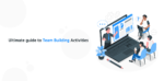 ultimate-guide-to-team-building-activities/