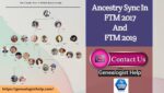 Troubleshooting Sync in FTM 2017 and FTM 2019