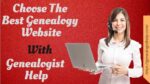 Best Genealogy Website [2022] | Genealogist Help