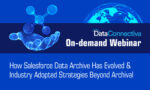 Webinar | The Evolution of Salesforce Data Archive