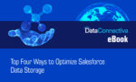Top Four Ways to Optimize Salesforce Data Storage | eBook