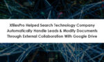 Customer Success Story – US Search Technology Company | XfilesPro