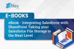 ebook-Salesforce & SharePoint Integration | File Management | XfilesPro