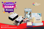 Different Types of Custom Soap Boxes