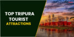 Top Tripura Tourist Attractions