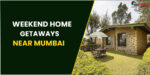 Week's end home outings close to Mumbai