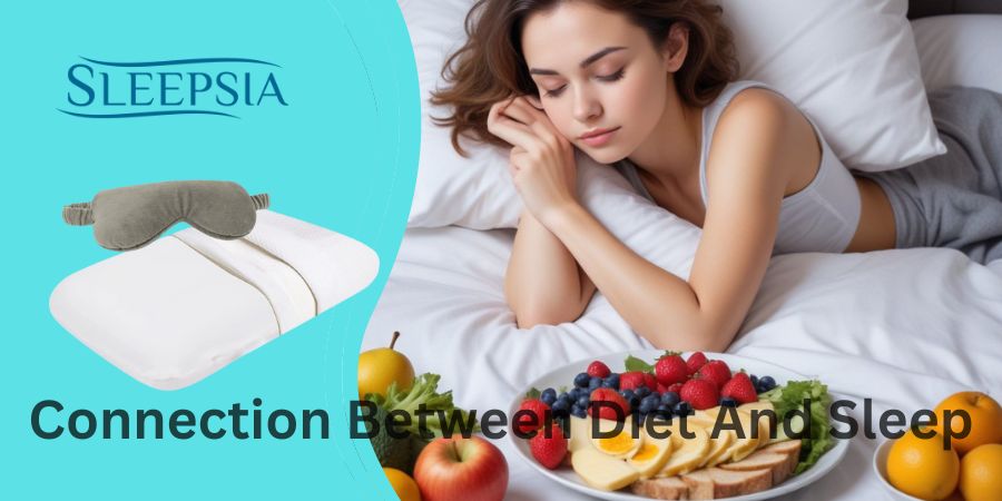 Connection Between Diet And Sleep
