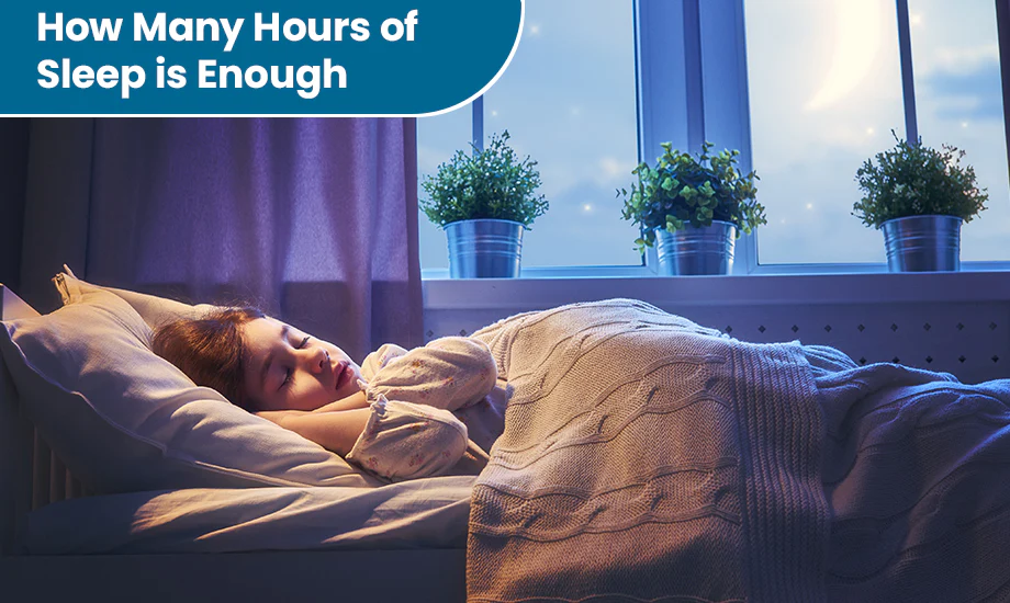 How many hours of sleep is enough