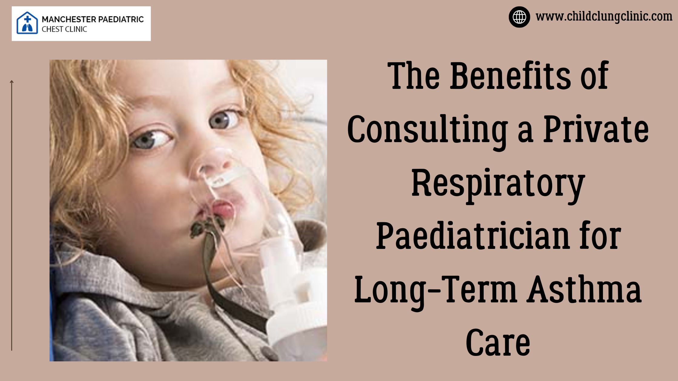 The Benefits of Consulting a Private Respiratory Paediatrician for Long-Term Asthma Care
